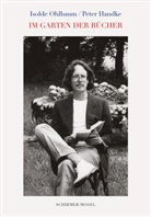 Peter Handke, Isolde Ohlbaum - Im Garten der Bücher