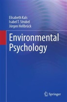 Jürge Hellbrück, Jürgen Hellbrück, Elisabeth Kals, Isabel T Strubel, Isabel T. Strubel - Environmental Psychology