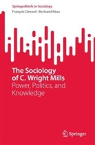 Francois Denord, François Denord, Bertrand Réau - The Sociology of C. Wright Mills