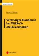 Alexander Lehner, Johannes Prillinger - Verteidiger-Handbuch bei WiEReG-Meldeverstößen