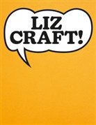 Paul Bernard, Stefanie Gschwend - Liz Craft!
