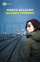 Marco Balzano - Quando tornerò