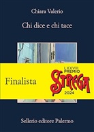 Chiara Valerio - Chi dice e chi tace