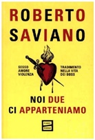 Roberto Saviano - Noi due ci apparteniamo