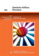 Anna Kretzschmar-Schmid, Christine Ott, Sandra Schatz - Stefanie Höflers Romane