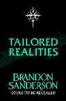 Brandon Sanderson, Sanderson Brandon - Tailored Realities