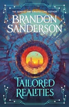 Brandon Sanderson, Sanderson Brandon - Tailored Realities