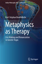 Karl-Stéphan Bouthillette - Metaphysics as Therapy