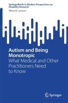 Wenn B Lawson, Wenn B. Lawson - Autism and Being Monotropic