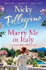 Nicky Pellegrino, Pellegrino Nicky - Marry Me in Italy
