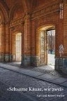 Bernhard Echte, Dominique Uldry, Dominique Uldry - "Seltsame Käuze, wir zwei"