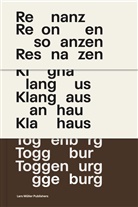 Erol Doguoglu, Marcel Meili, Ladina Bischof, Ueli Steingruber, Erol Doguoglu, Mirjam Fischer... - Resonanzen: Klanghaus Toggenburg
