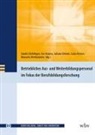 Sandra Bohlinger, Juliana Dienel, Juliana Dienel u a, Ina Krause, Luisa Kresse, Manuela Niethammer - Betriebliches Aus- und Weiterbildungspersonal im Fokus der Berufsbildungsforschung