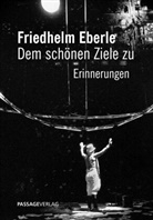 Friedhelm Eberle, Günter Friedhelm Eberle - Friedhelm Eberle - Dem schönen Ziele zu