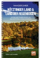 Heiko Gietlhuber - Wanderführer Kötztinger Land & Land der Regenbogen