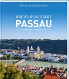 Lisa Bahnmüller, Wilfried Bahnmüller - Dreiflüssestadt Passau