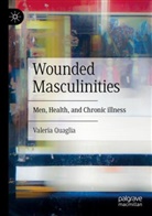 Valeria Quaglia - Wounded Masculinities