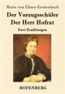 Marie Von Ebner-Eschenbach - Der Vorzugsschüler / Der Herr Hofrat