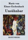 Marie Von Ebner-Eschenbach - Unsühnbar