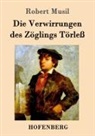 Robert Musil - Die Verwirrungen des Zöglings Törleß