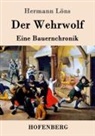 Hermann Löns - Der Wehrwolf