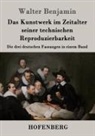 Walter Benjamin - Das Kunstwerk im Zeitalter seiner technischen Reproduzierbarkeit