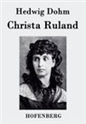 Hedwig Dohm - Christa Ruland