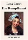 Lena Christ - Die Rumplhanni