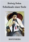 Hedwig Dohm - Schicksale einer Seele