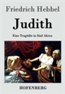 Friedrich Hebbel - Judith
