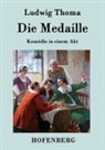 Ludwig Thoma - Die Medaille
