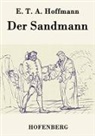E T A Hoffmann, E.T.A. Hoffmann - Der Sandmann