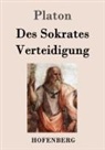 Platon - Des Sokrates Verteidigung