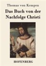 Thomas von Kempen, Thomas von Kempen - Das Buch von der Nachfolge Christi