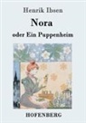 Henrik Ibsen - Nora oder Ein Puppenheim