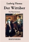 Ludwig Thoma - Der Wittiber