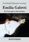 Gotthold Ephraim Lessing - Emilia Galotti