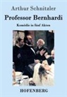 Arthur Schnitzler - Professor Bernhardi