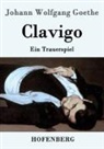 Johann Wolfgang von Goethe - Clavigo