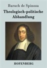 Baruch de Spinoza - Theologisch-politische Abhandlung