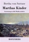 Bertha von Suttner, Bertha Von Suttner - Marthas Kinder
