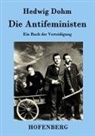 Hedwig Dohm - Die Antifeministen