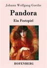 Johann Wolfgang von Goethe - Pandora