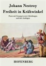 Johann Nestroy - Freiheit in Krähwinkel