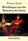 Wilhelm Hauff - Mitteilungen aus den Memoiren des Satan