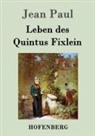 Jean Paul - Leben des Quintus Fixlein
