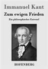 Immanuel Kant - Zum ewigen Frieden