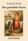 Ludwig Tieck - Der gestiefelte Kater