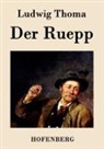 Ludwig Thoma - Der Ruepp