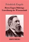 Friedrich Engels - Herrn Eugen Dührings Umwälzung der Wissenschaft